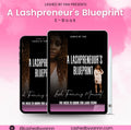 A Lashpreneur’s Blueprint E-book